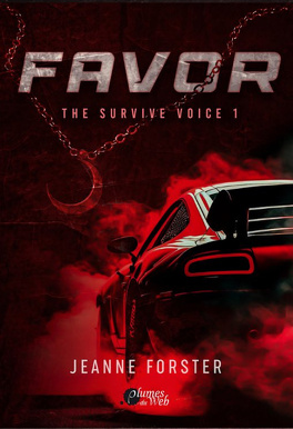 The Survive Voice, Tome 1 : Favor - Livre de Jeanne Forster