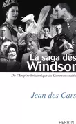 La saga des Windsor : De l'Empire britannique au Commonwealth