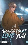 Because I (Can't) Love You, Tome 2