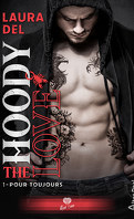 The Hoody Love, Tome 1 : Pour toujours