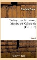 Zofloya, ou Le maure, histoire du XVe siècle, Tome 1