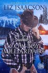 Noël au Whiskey Mountain Lodge, Tome 1 : Son souhait de cow-boy milliardaire