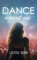Dance Against Me, Tome 1