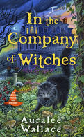 Evenfall Witches B&B, Tome 1 : In the Company of Witches