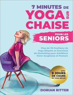 Couverture de 7 Minutes de Yoga sur Chaise pour les Seniors