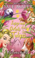 Jolis jardins maudits, Tome 20 : Jusqu'aux orteils dans les tulipes