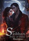 Siobhan, fille d'Odin, Tome 1 : Dissonance