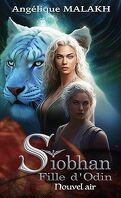 Siobhan, fille d'Odin, Tome 5 : Nouvel air