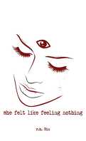What She Felt, Tome 1 : She Felt Like Feeling Nothing
