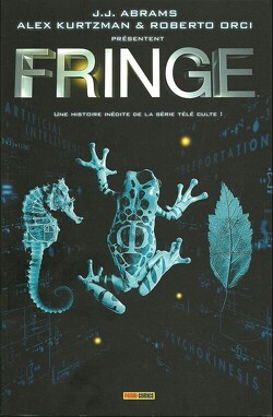 Couverture de Fringe, Tome 1 : Une histoire inédite de la série télé culte !