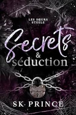 Couverture de Les Soeurs Steele, Tome 1 : Secrets & séduction