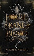 Order and Chaos, Tome 1 : House of Bane and Blood