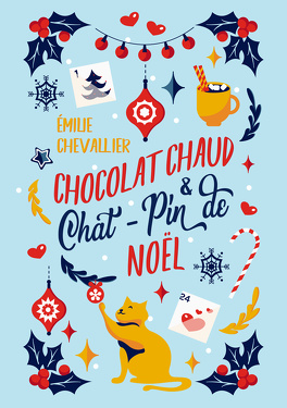 Chocolat chaud et chat-pin de Noël - Livre de Émilie Chevallier
