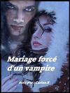 Mariage forcé d'un vampire