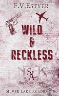 Silver Lake Academy, Tome 0 : Wild & Reckless