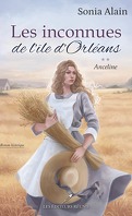 Les Inconnues de l'île d'Orléans, Tome 2 : Anceline