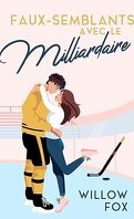 Ice Dragons Hockey, Tome 1 : Faux-semblants avec le milliardaire