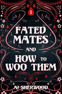 Couverture de Fated Mates, Tome 1 : Fated Mates and How to Woo Them