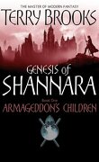 Genesis of Shannara, tome 1 : Armageddon's Children