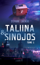 Taliina & Sinojos, Tome 1
