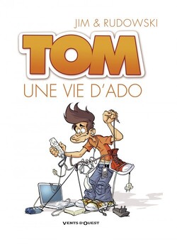 Couverture de Tom, Tome 1 : Une vie d'ado
