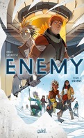 Enemy, Tome 3 : Unions