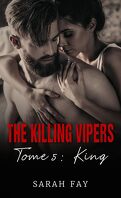 The Killing Vipers, Tome 5 : King