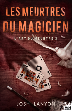Couverture de L'Art du meurtre, Tome 3 : Les Meurtres du magicien