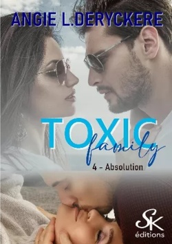 Couverture de Toxic Family, Tome 4 : Absolution