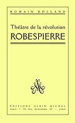 Robespierre : Théâtre de la Révolution
