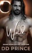 Savage Alpha Shifters, Tome 1 : Wild