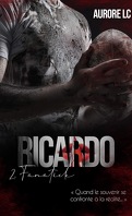 Ricardo, Tome 2 : Fanatick