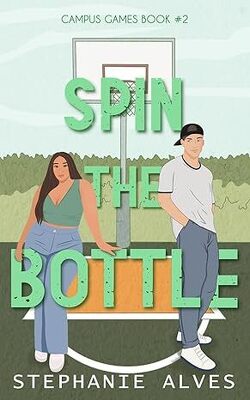 Couverture de Campus Games, Tome 2 : Spin the Bottle