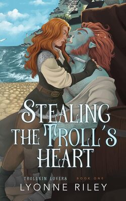 Couverture de Trollkin Lovers, Tome 1 : Stealing the Troll's Heart
