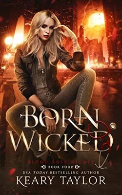 Couverture de Blood Rose Nights, Tome 4 : Born Wicked