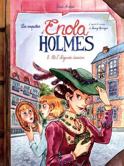 Couverture de Les Enquêtes d'Enola Holmes, Tome 8 : Et l'élégante évasion (BD)