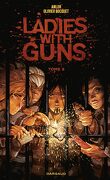 Ladies With Guns, Tome 3