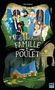La Fantastique Famille Poulet, Tome 2 : Batailles de volailles et mort-vivants