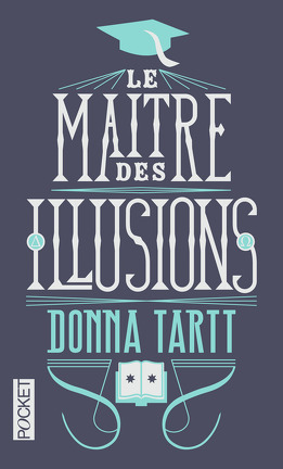 Le Maître des illusions - Livre de Donna Tartt