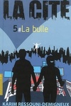 couverture La Cité, Tome 5 : La Bulle