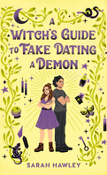 Glimmer Falls, Tome 1 : A Witch's Guide to Fake Dating a Demon