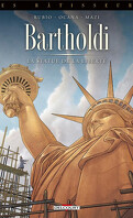 Les Bâtisseurs, Tome 2 : Bartholdi - La Statue de la Liberté
