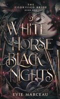 The Godkissed Bride, Tome 1 : White Horse Black Nights