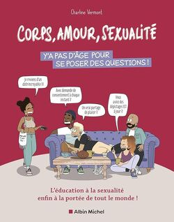 Couverture de Corps, amour, sexualité : y'a pas d'âge pour se poser des questions !