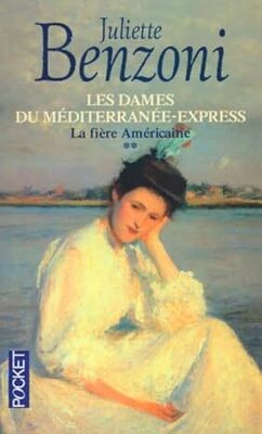 Couverture de Les Dames du Méditerranée-Express, tome 2 : La fière américaine