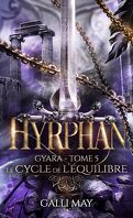 Gyara, Tome 5 : Hyrphan - Le Cycle de l'équilibre