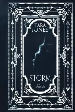 Unité Spéciale, Tome 3 : Storm - Livre de Tara Jones