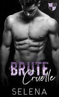 Willow Heights Academy : L’Exil, tome 2 : Brute cruelle