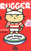 Rugger, Tome 1