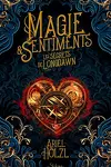 couverture Magie & Sentiments - Les Secrets de Longdawn